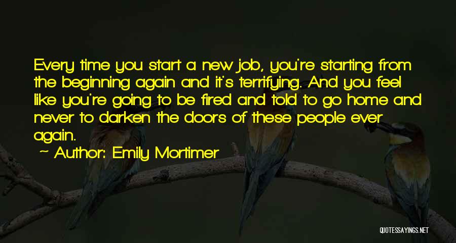 Fired From A Job Quotes By Emily Mortimer