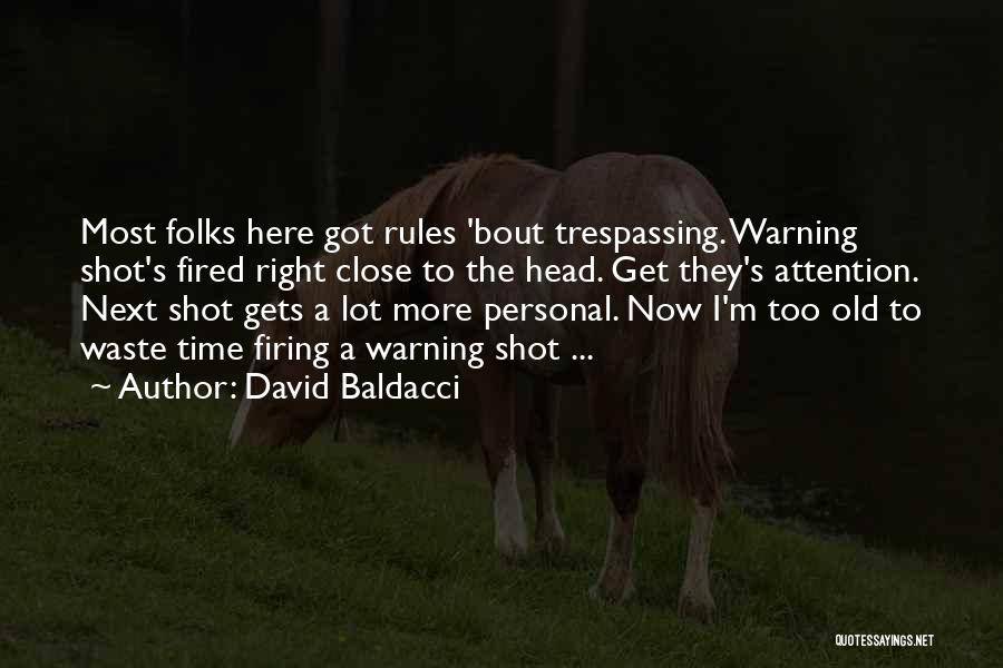 Fired Quotes By David Baldacci