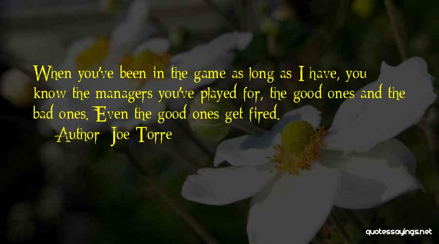 Fired Quotes By Joe Torre