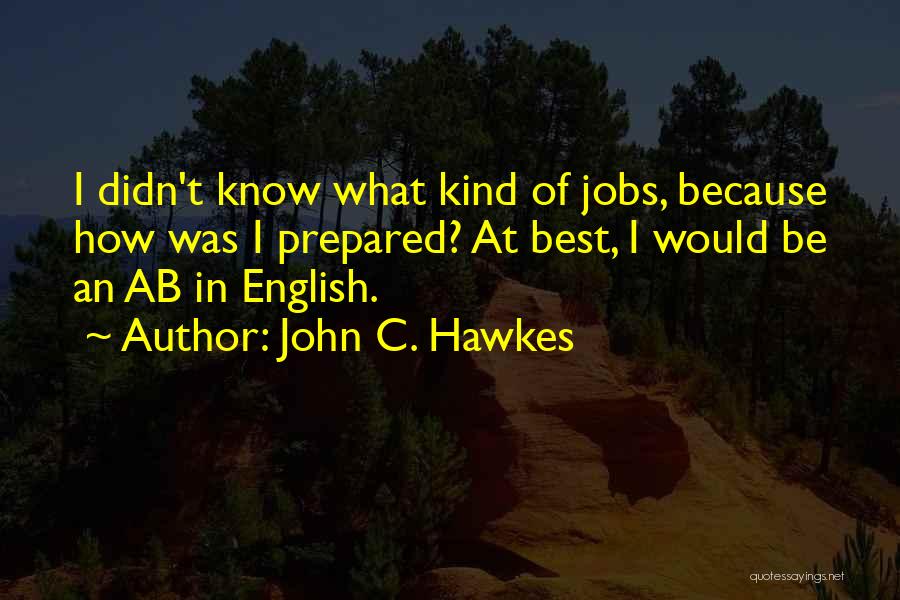 Fired Up Funny Movie Quotes By John C. Hawkes