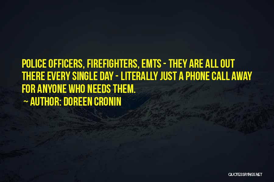 Firefighters And Police Quotes By Doreen Cronin