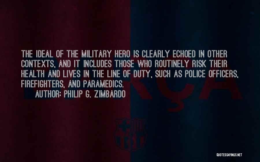 Firefighters And Police Quotes By Philip G. Zimbardo