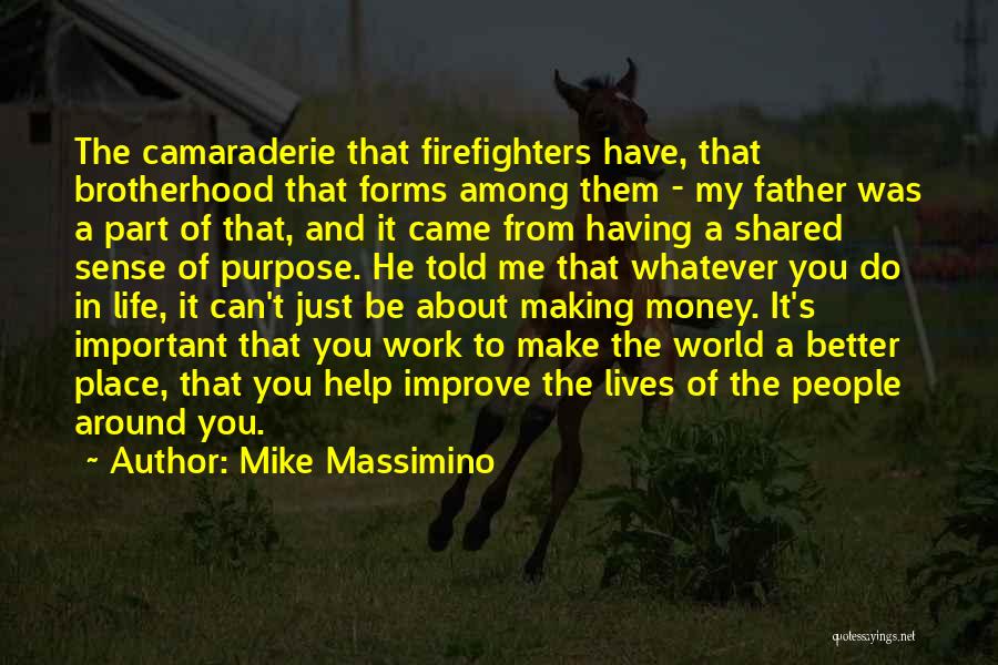 Firefighters Quotes By Mike Massimino