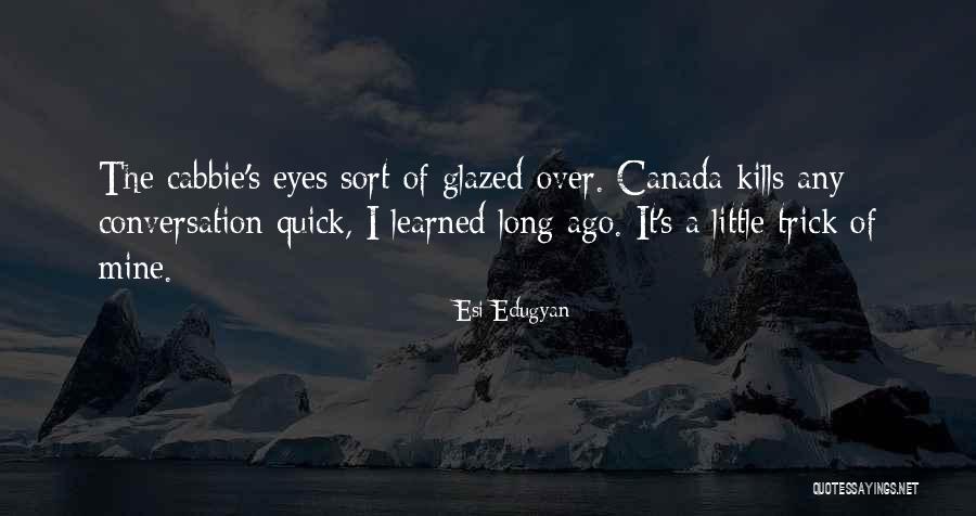Firefighting Inspirational Quotes By Esi Edugyan Firefighting Inspirational Quotes By Esi Edugyan