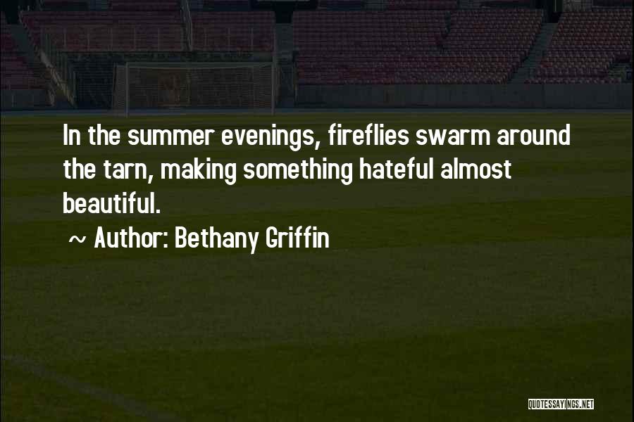 Fireflies Quotes By Bethany Griffin