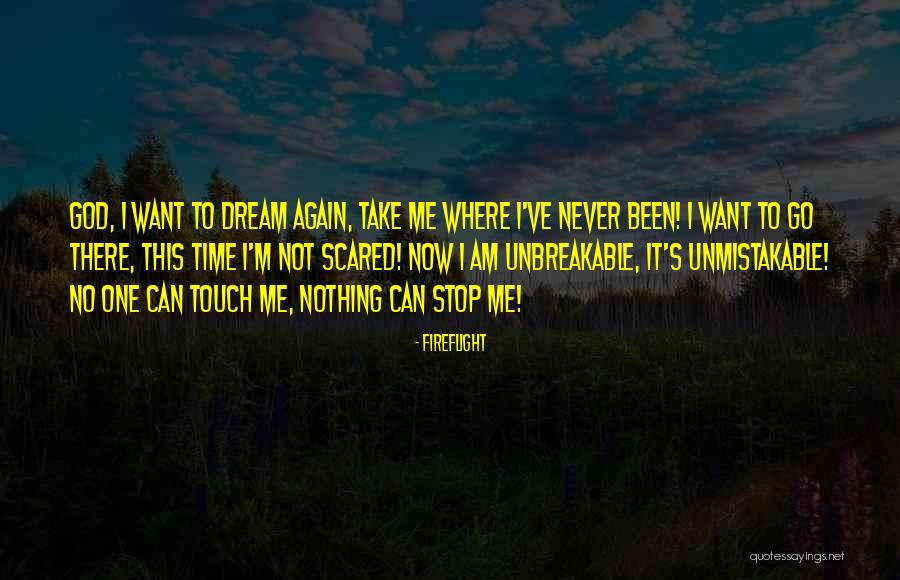Fireflight Unbreakable Lyrics Quotes By Fireflight Fireflight Unbreakable Lyrics Quotes By Fireflight