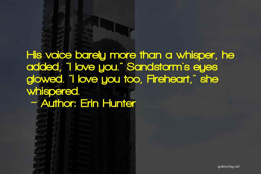 Fireheart Quotes By Erin Hunter