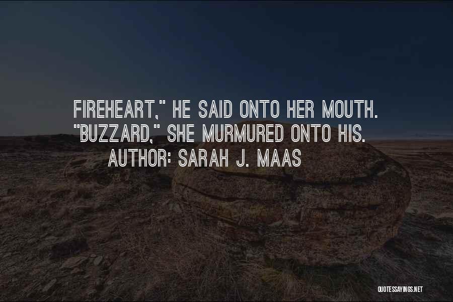 Fireheart Quotes By Sarah J. Maas