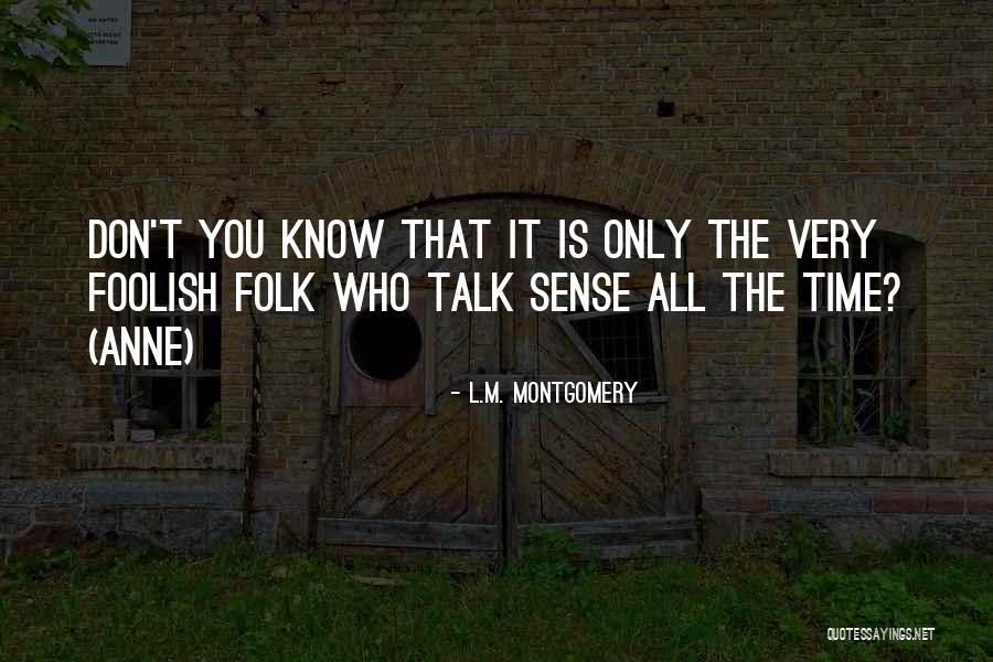 Fireless Locomotive Quotes By L.M. Montgomery Fireless Locomotive Quotes By L.M. Montgomery