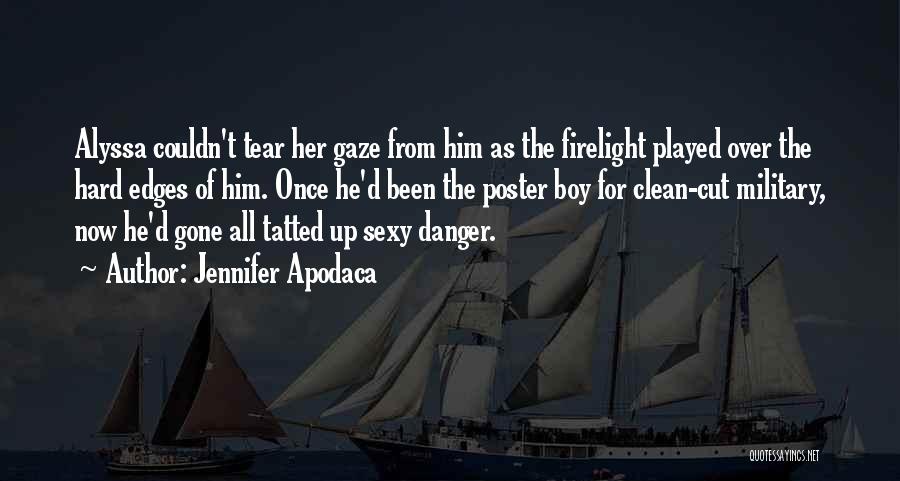 Firelight Quotes By Jennifer Apodaca