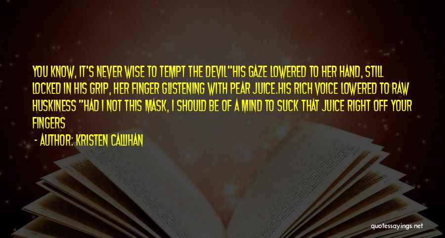 Firelight Quotes By Kristen Callihan