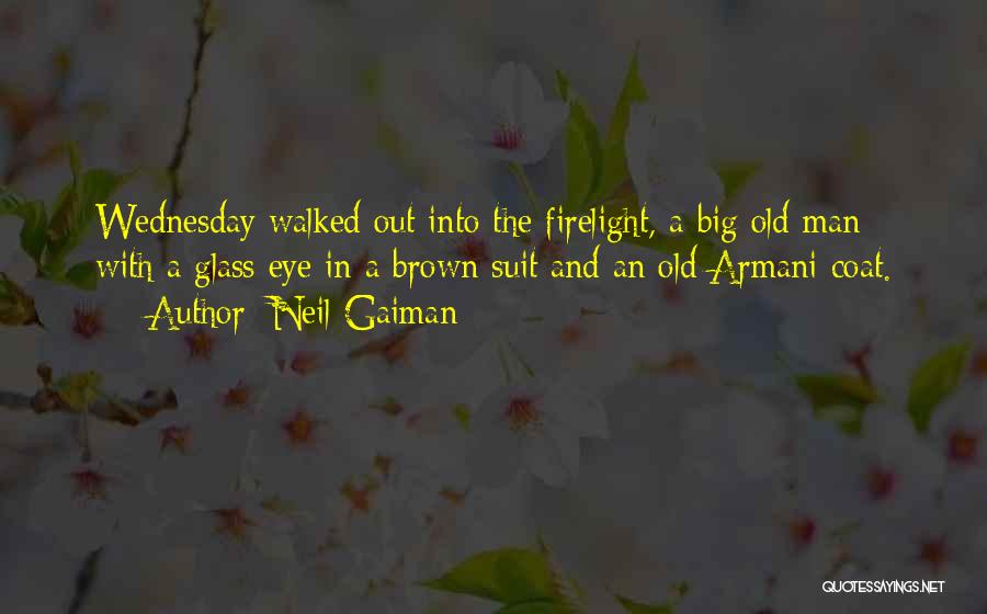 Firelight Quotes By Neil Gaiman