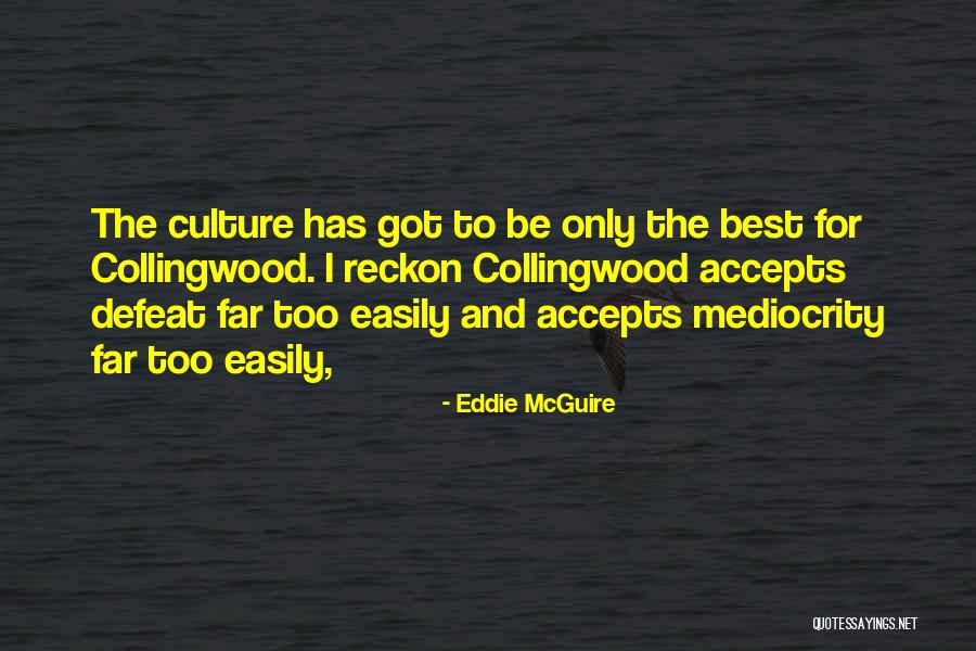 Firelli Quotes By Eddie McGuire Firelli Quotes By Eddie McGuire