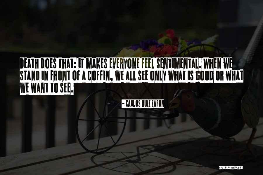 Firemakers Aa Quotes By Carlos Ruiz Zafon Firemakers Aa Quotes By Carlos Ruiz Zafon