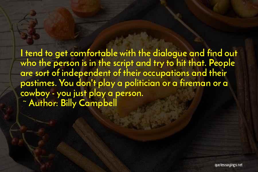 Fireman Quotes By Billy Campbell