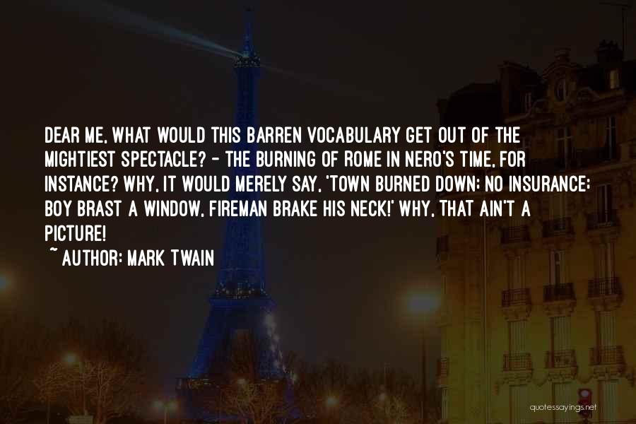 Fireman Quotes By Mark Twain