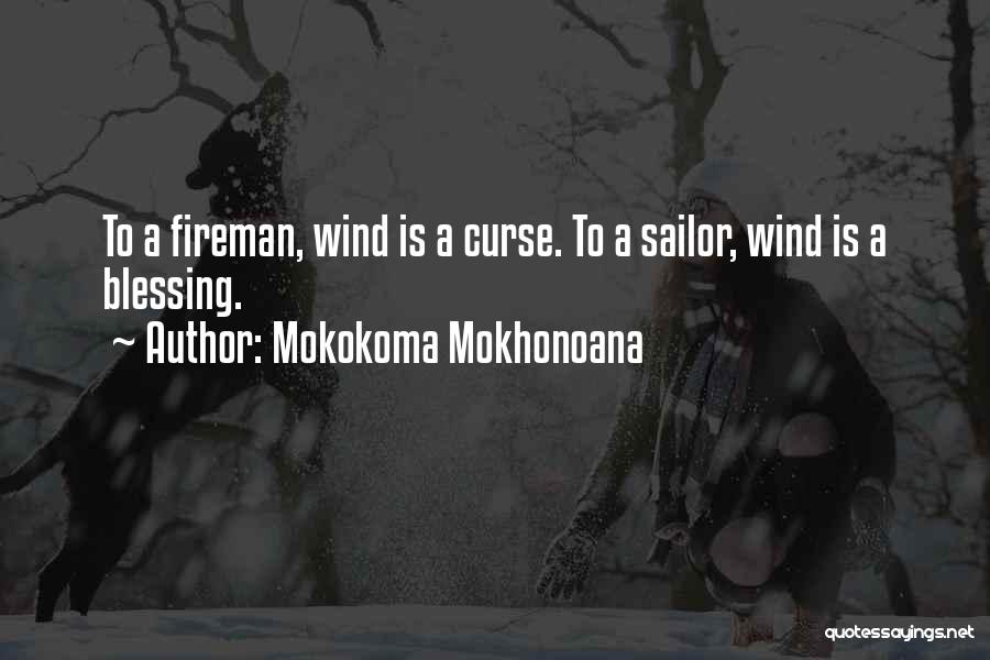 Fireman Quotes By Mokokoma Mokhonoana