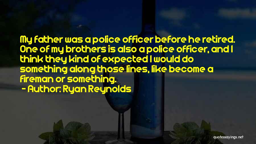 Fireman Quotes By Ryan Reynolds