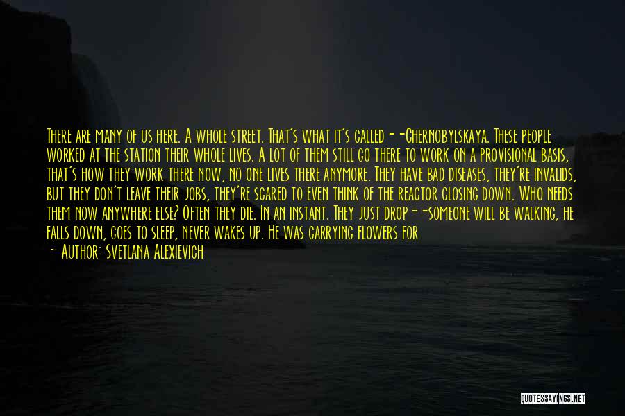 Fireman Quotes By Svetlana Alexievich