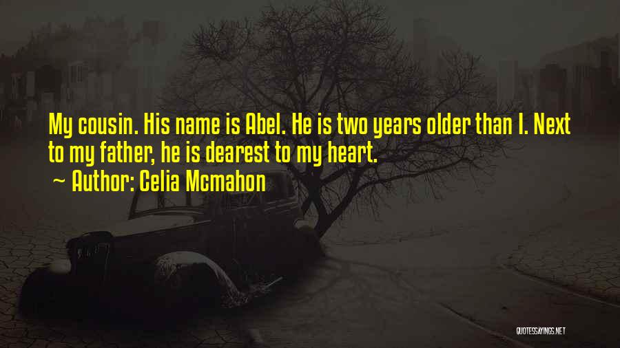 Fireman's Daughter Quotes By Celia Mcmahon