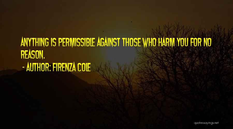 Firenza Cole Quotes 1710773