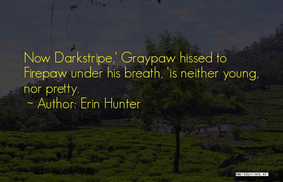 Firepaw Quotes By Erin Hunter