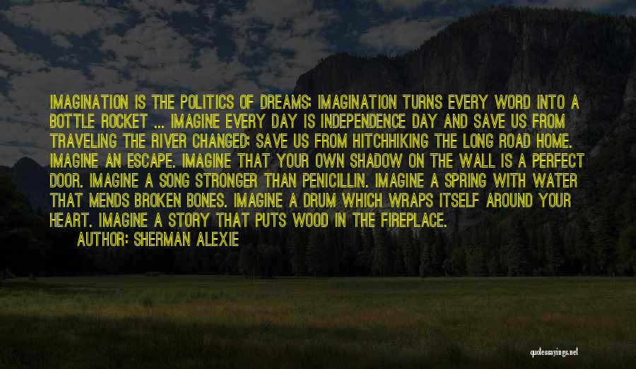 Fireplace Quotes By Sherman Alexie