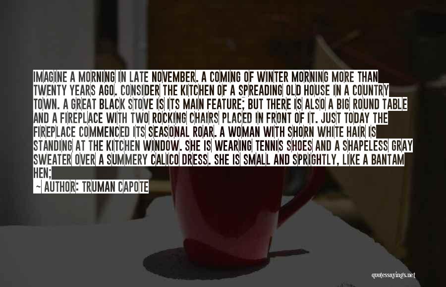 Fireplace Quotes By Truman Capote