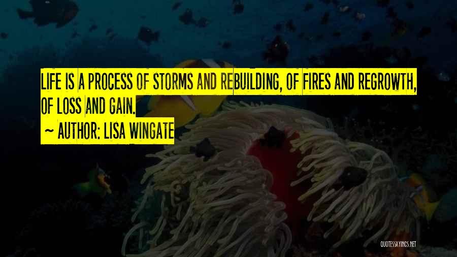 Fires And Life Quotes By Lisa Wingate