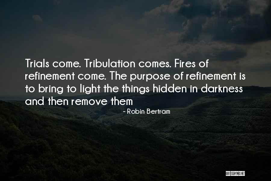 Fires Of Heaven Quotes By Robin Bertram Fires Of Heaven Quotes By Robin Bertram