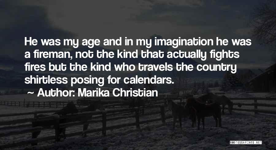 Fires Quotes By Marika Christian