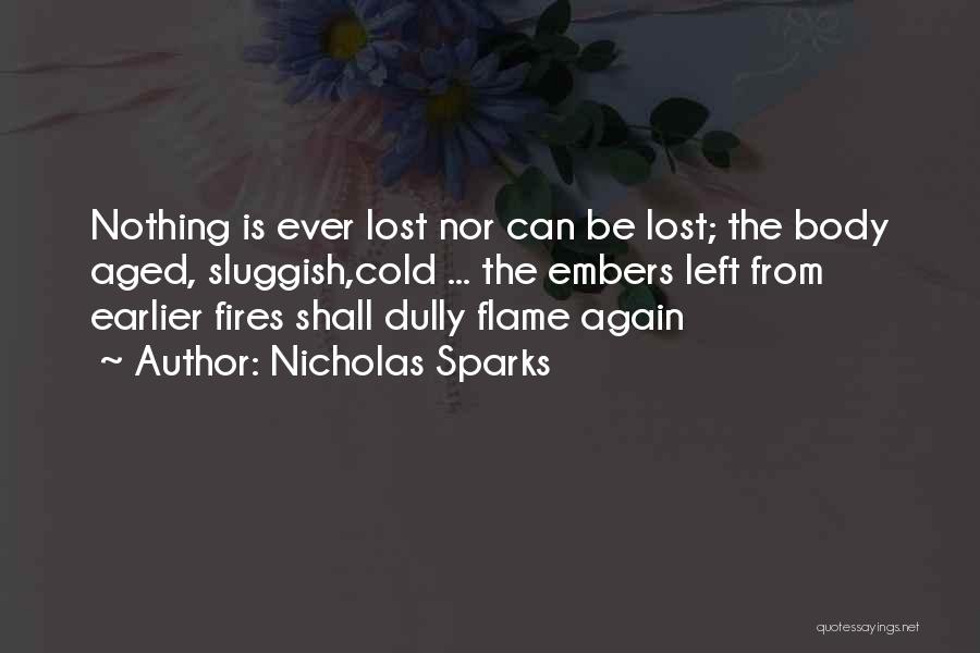 Fires Quotes By Nicholas Sparks