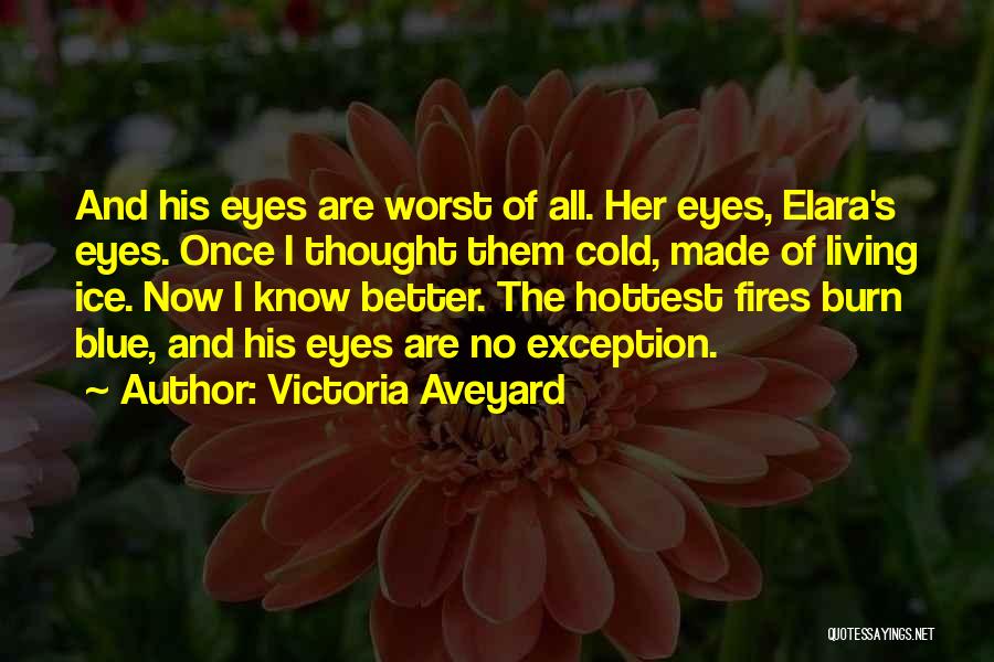 Fires Quotes By Victoria Aveyard