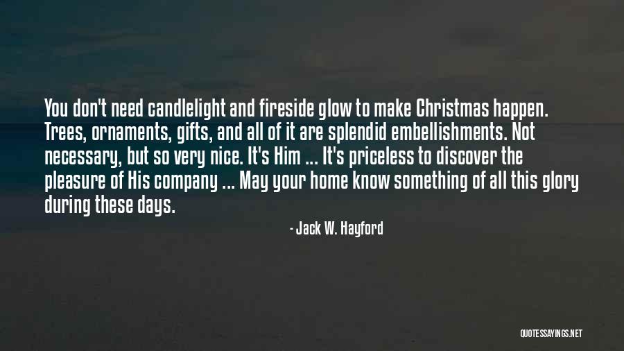 Fireside Quotes By Jack W. Hayford