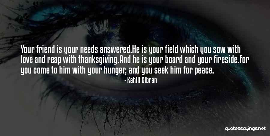 Fireside Quotes By Kahlil Gibran