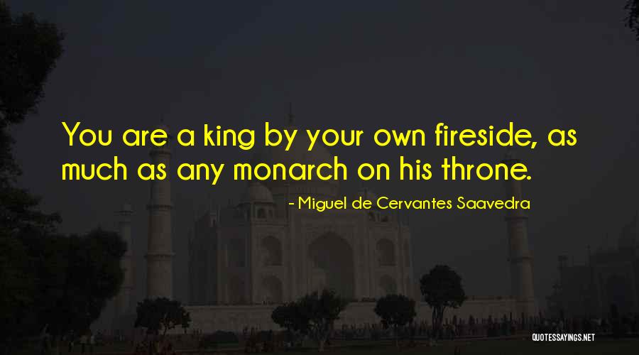 Fireside Quotes By Miguel De Cervantes Saavedra Fireside Quotes By Miguel De Cervantes Saavedra