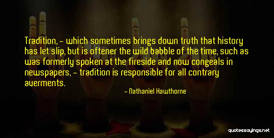 Fireside Quotes By Nathaniel Hawthorne Fireside Quotes By Nathaniel Hawthorne