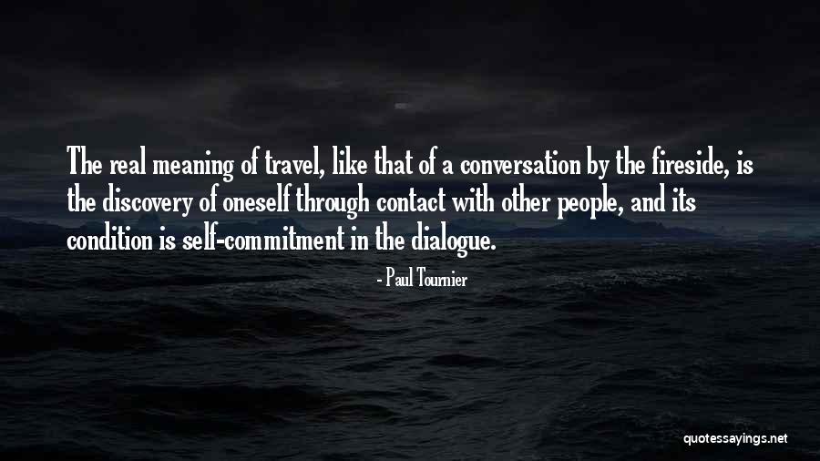 Fireside Quotes By Paul Tournier Fireside Quotes By Paul Tournier