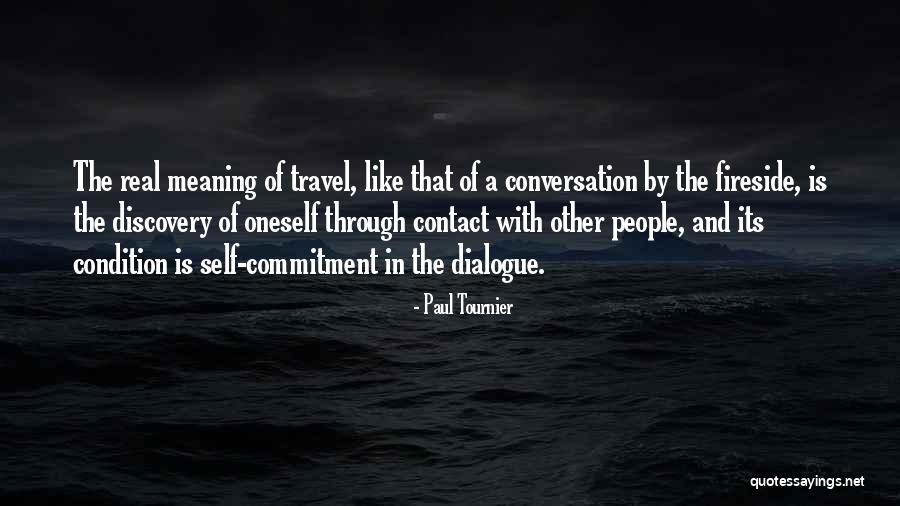 Fireside Quotes By Paul Tournier