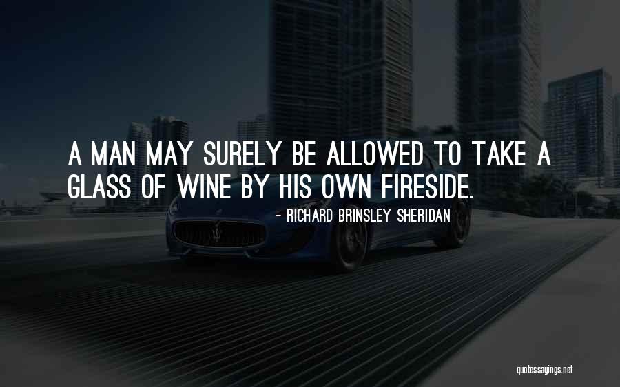 Fireside Quotes By Richard Brinsley Sheridan Fireside Quotes By Richard Brinsley Sheridan