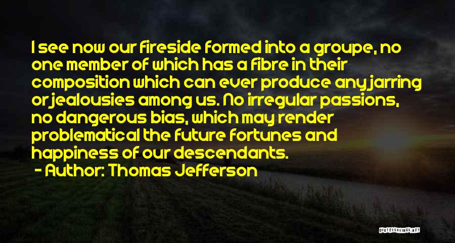 Fireside Quotes By Thomas Jefferson