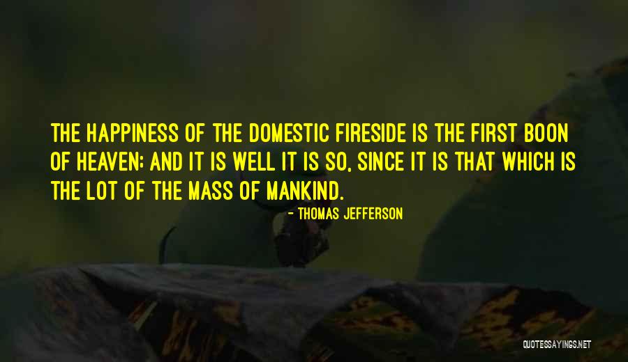 Fireside Quotes By Thomas Jefferson