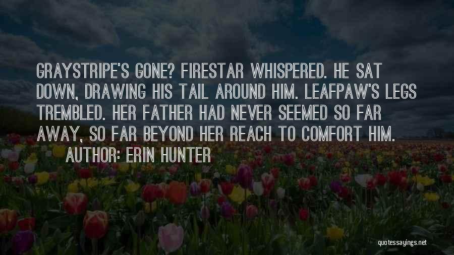 Firestar Quotes By Erin Hunter