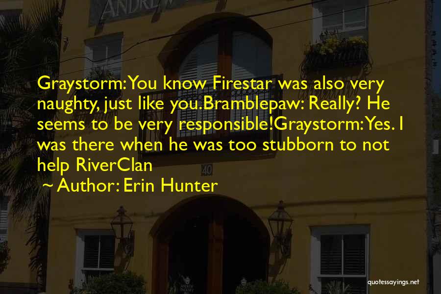 Firestar Quotes By Erin Hunter