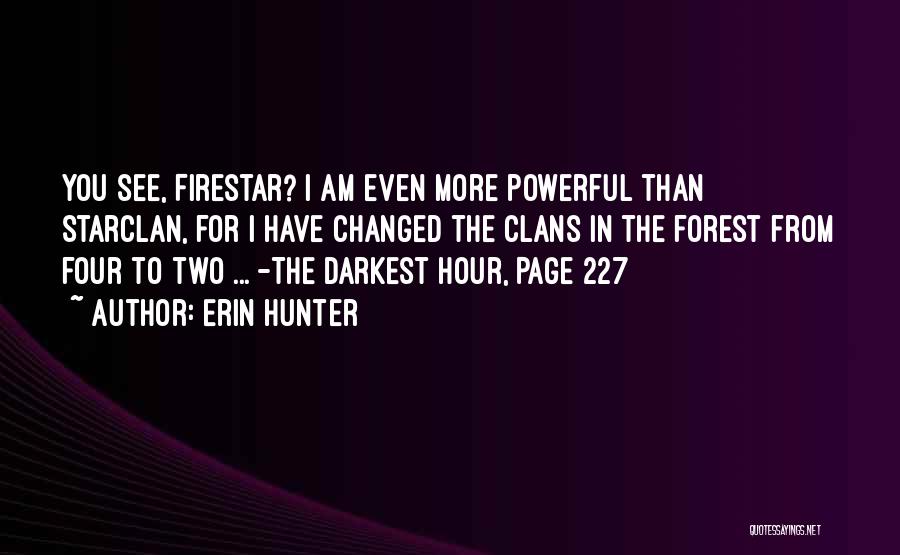 Firestar Quotes By Erin Hunter