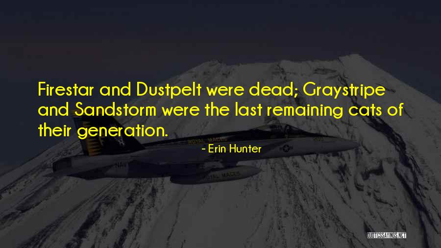 Firestar Sandstorm Quotes By Erin Hunter Firestar Sandstorm Quotes By Erin Hunter