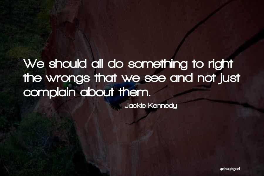 Firestarter Lyrics Quotes By Jackie Kennedy Firestarter Lyrics Quotes By Jackie Kennedy