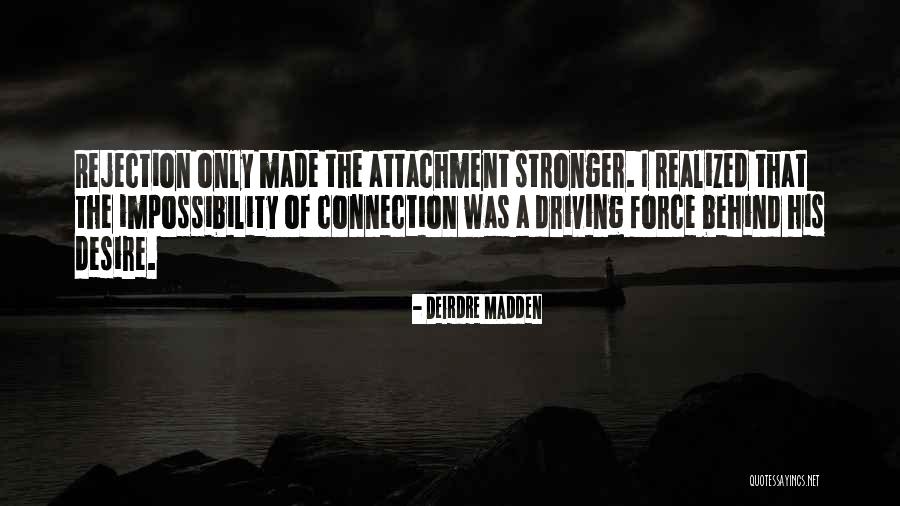Firethorn Quotes By Deirdre Madden Firethorn Quotes By Deirdre Madden