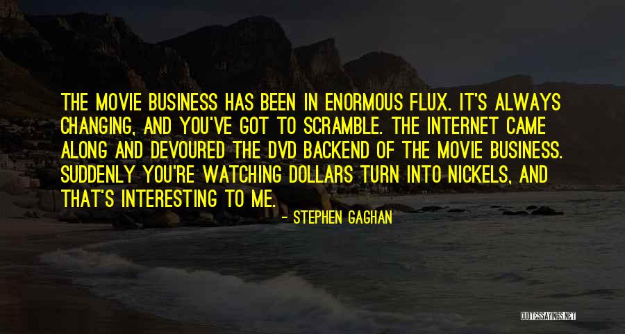 Firethorn Tree Quotes By Stephen Gaghan