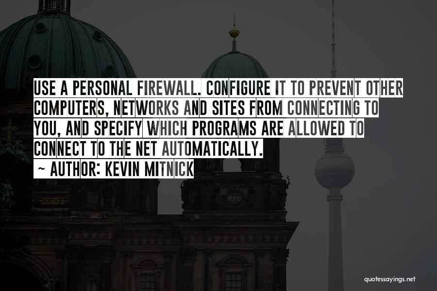 Firewall Quotes By Kevin Mitnick